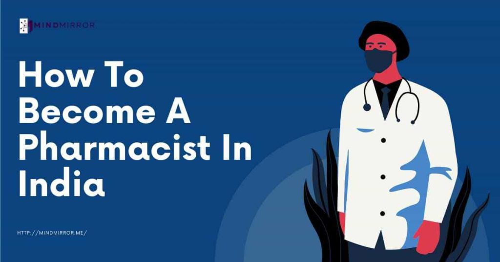 How To Become A Pharmacist In India