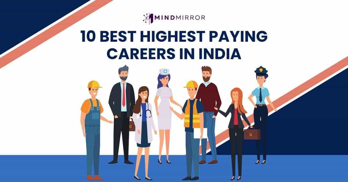 10 Best Highest Paying Careers In India